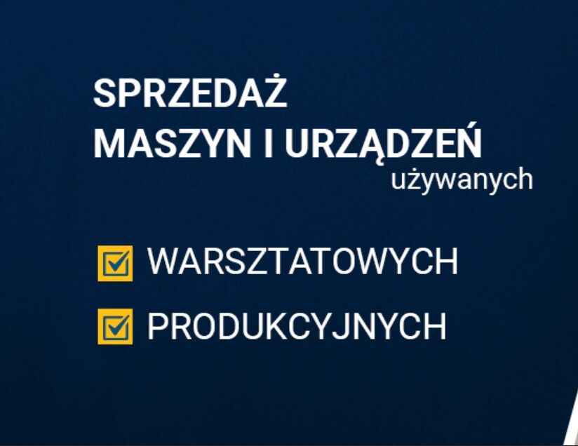 Sprzedaż maszyn i urządzeń warsztatowych, produkcyjnych
